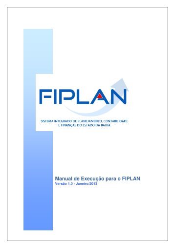 Manual de Execução para o FIPLAN - Secretaria da Fazenda do ...