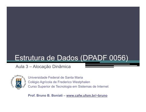 Aula 3 – Alocação Dinâmica - CAFW - UFSM