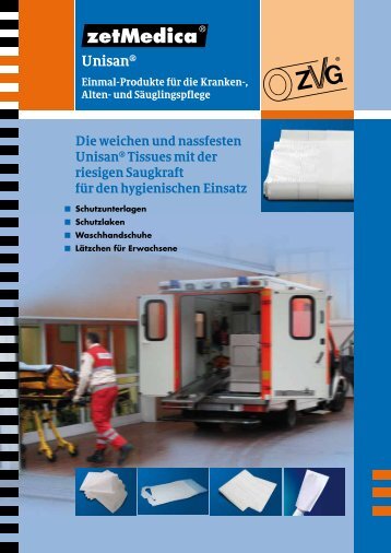 Unisan® Einmal-Produkte für die Kranken-, Alten - ZVG Zellstoff ...