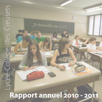 Rapport annuel 2010  - 2011 Lycée-Collège des Creusets