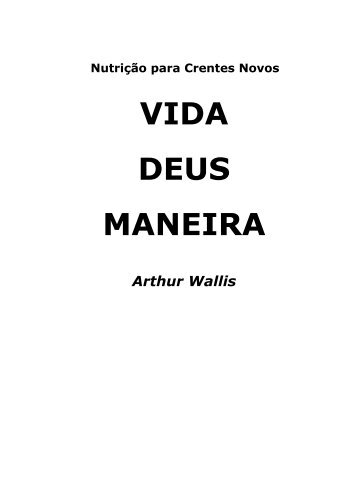 Nutrição para Crentes Novos - por Arthur Wallis - All Nations Church ...