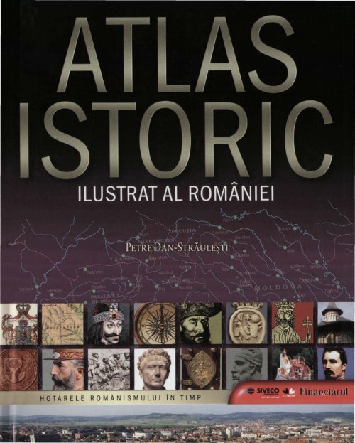 Atlas Istoric Ilustrat al Romaniei - Anamnesis