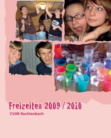 Freizeiten 2009 / 2010 - CVJM Rechtenbach