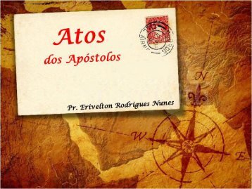 02-Atos dos apóstolos - capítulo 01 - Erivelton.com.br