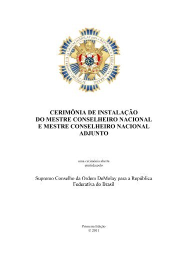 CERIMÔNIA DE INSTALAÇÃO DE - DeMolay Brasil