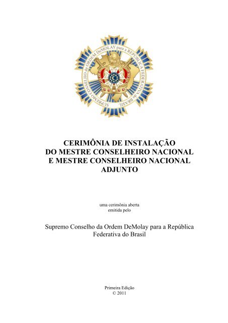 CERIMÔNIA DE INSTALAÇÃO DE - DeMolay Brasil