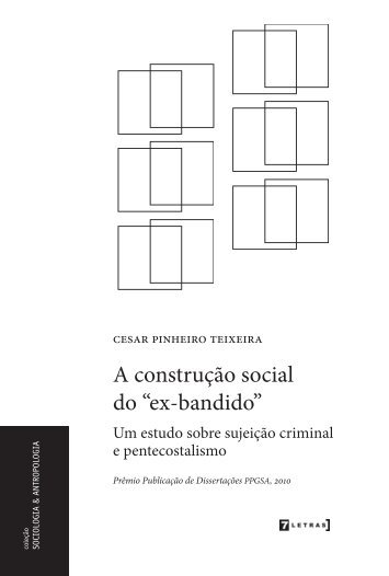 A construção social do “ex-bandido” - Livraria Martins Fontes