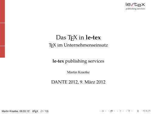 Martin Kraetke: Das TeX in le-tex. TeX im Unternehmenseinsatz