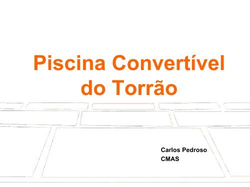 Piscina Convertível do Torrão Carlos Pedroso - CM Alcácer