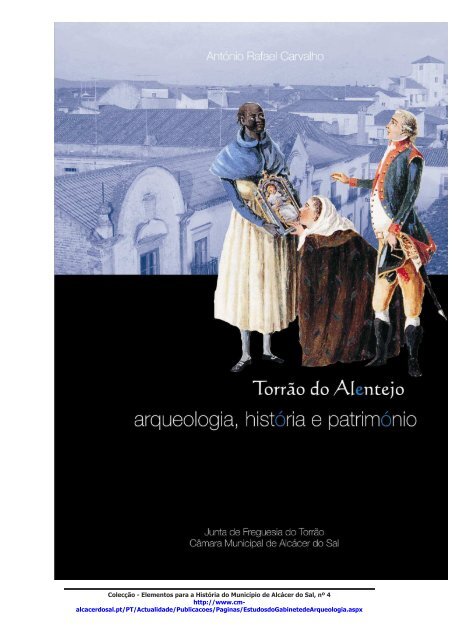 Torrão Arqueologia Historia e Património Vol 3 CRONOLOGIA