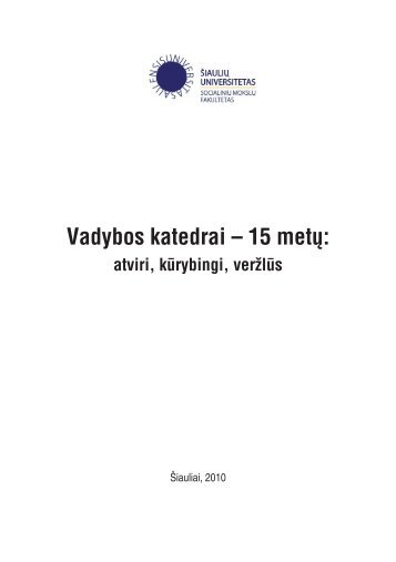 Vadybos katedrai – 15 metų: atviri, kūrybingi, veržlūs - Socialinių ...
