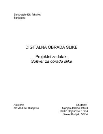 DIGITALNA OBRADA SLIKE Projektni zadatak: Softver za obradu slike
