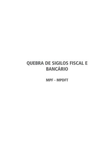 Quebra de Sigilo - 4ª Revisão.pmd - 5ª Câmara de Coordenação e ...