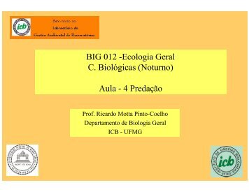 BIG 012 -Ecologia Geral C. Biológicas (Noturno) - Ecologia e ...