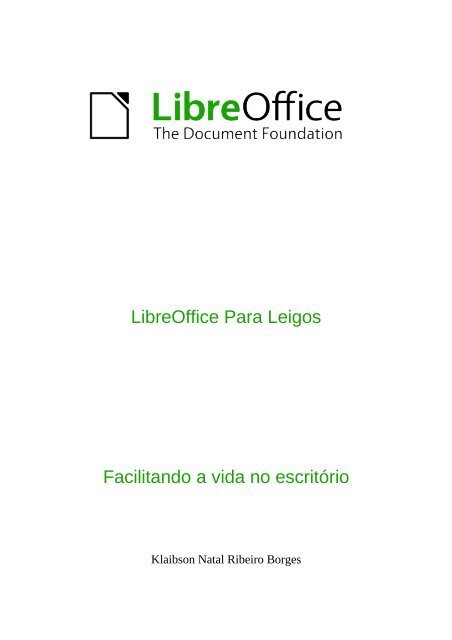 LibreOffice Para Leigos Facilitando a vida no escritório