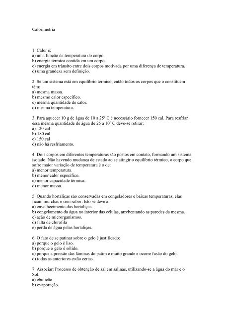 Calorimetria 1. Calor é: a) uma função da temperatura ... - Michael2M