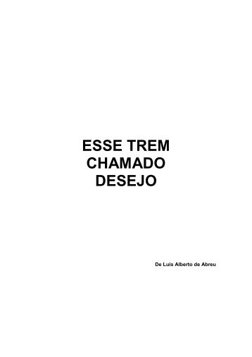 ESSE TREM CHAMADO DESEJO - Encontros de Dramaturgia