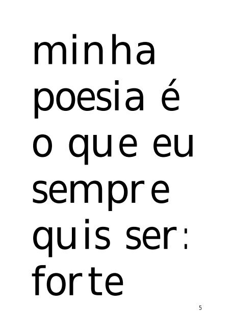 minha poesia, senhores, é de primeira linha - Nicolas Behr