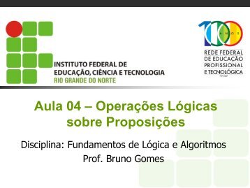 Aula 04 – Operações lógicas sobre proposições - Professor Pedro ...