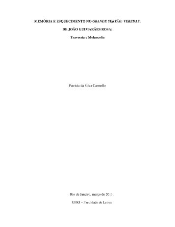 MEMÓRIA E ESQUECIMENTO NO GRANDE SERTÃO: VEREDAS ...