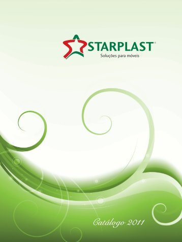 A expressão da versatilidade Star Plast. Há 20 anos fabricando ...