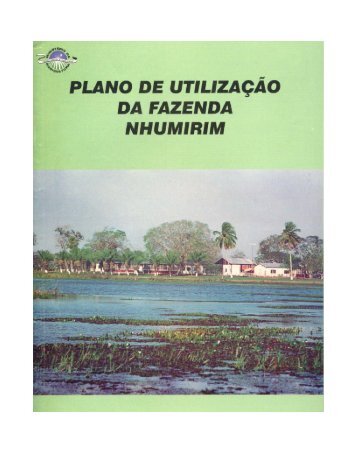 plano de utilização da fazenda nhumirim - Embrapa Pantanal