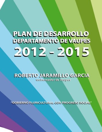 Gobierno pluricultural con progreso social, Plan Desarrollo