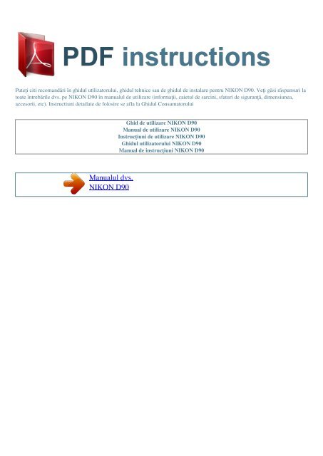 Ghid de utilizare NIKON D90 - PDF INSTRUCTIONS: Instrucţiuni de ...