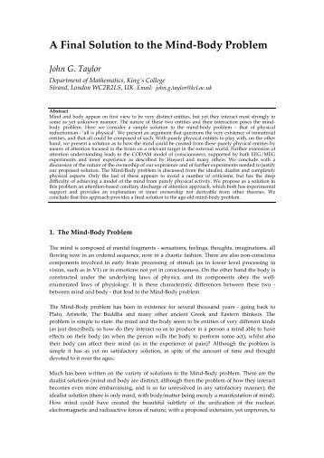 mind and body problem In this paper i will argue that aristotle's position on the mind-body problem is probably best characterized as dualism the question of whether dualism. mind and body problem In this paper i will argue that aristotle's position on the mind-body problem is probably best characterized as dualism the question of whether dualism.