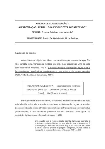 OFICINA DE ALFABETIZAÇÃO – ALFABETIZAÇÃO: AFINAL... O ...