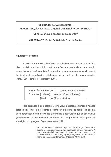 OFICINA DE ALFABETIZAÇÃO – ALFABETIZAÇÃO: AFINAL... O ...