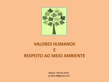 VALORES HUMANOS E RESPEITO AO MEIO AMBIENTE