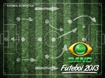 Futebol Estatística 2013 - Blogs da Band