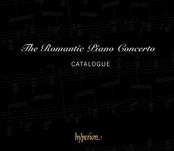 The Romantic Piano Concerto - Hyperion Records