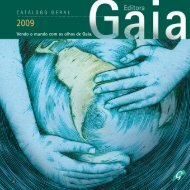 Vendo o mundo com os olhos de Gaia. - Global Editora
