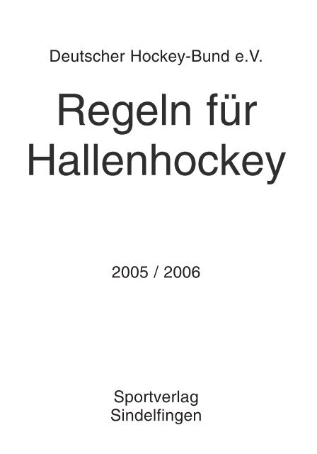 Hallen-Regeln 2005/06 (PDF) - Deutscher Hockey Bund e.V.