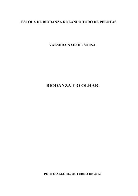 BIODANZA E O OLHAR - Pensamento Biocêntrico