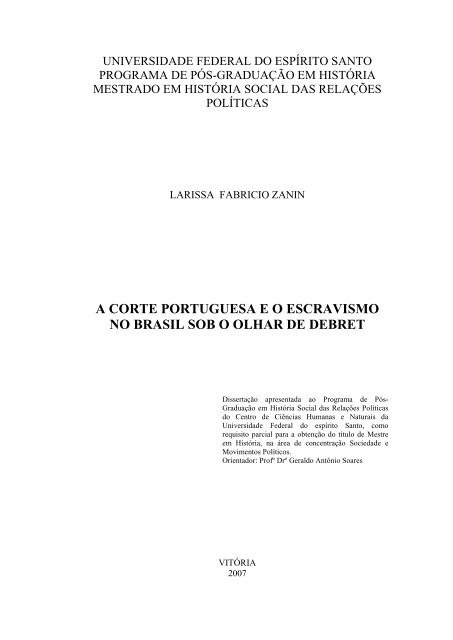 a corte portuguesa eo escravismo no brasil sob o olhar de ... - História