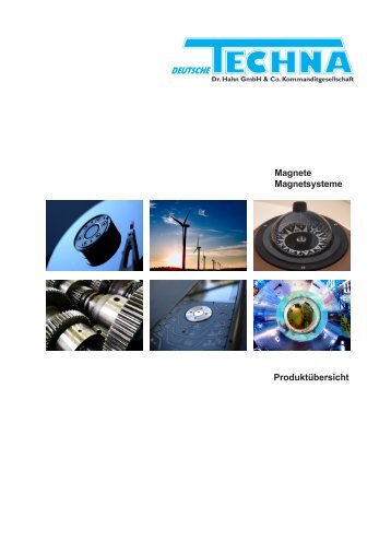 Magnete Magnetsysteme Produktübersicht - Deutsche Techna