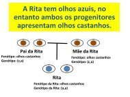 A Rita tem olhos azuis, no entanto ambos os progenitores ...