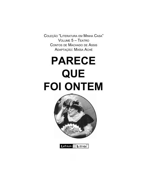 PARECE QUE FOI ONTEM - Editora letras & letras