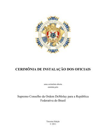 CERIMÔNIA DE INSTALAÇÃO DOS OFICIAIS - DeMolay Brasil