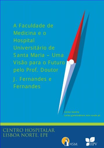 Uma Visão para o Futuro pelo Prof. Doutor J. Fernandes