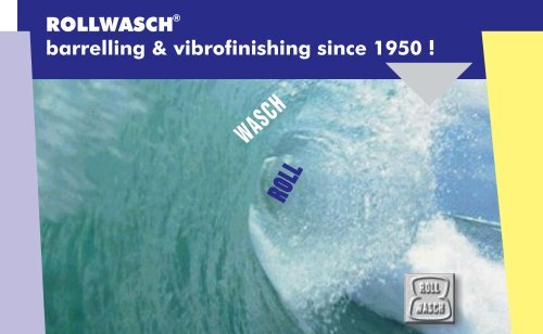 ROLLWASCH barrelling & vibrofinishing since ... - KKS Ultraschall AG