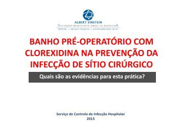 banho pré-operatório com clorexidina na prevenção da infecção de ...