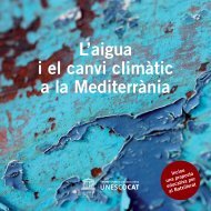 L'aigua i el canvi climàtic a la Mediterrània - Centre UNESCO de ...