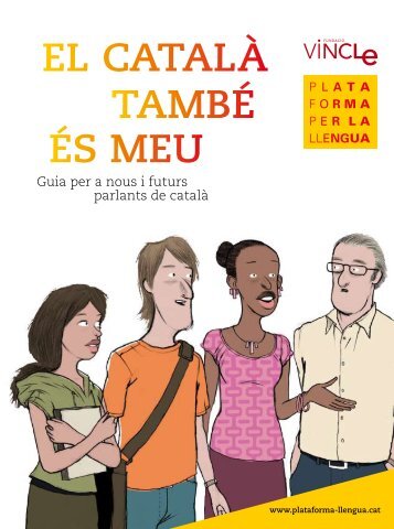 Guia 'El català també és meu' - Plataforma per la Llengua
