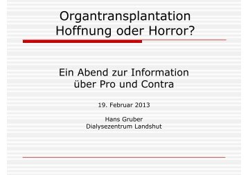 Organtransplantation, Hoffnung oder Horror? (1.06 Mb) - Dialyse-la.de