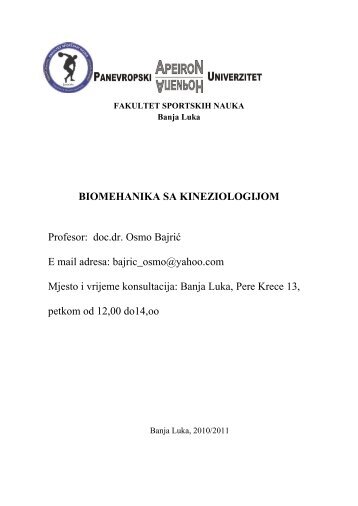 BIOMEHANIKA SA KINEZIOLOGIJOM Profesor: doc.dr. Osmo Bajrić ...