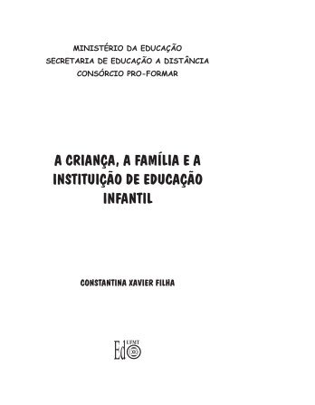 A CRIANÇA, A FAMÍLIA E A INSTITUIÇÃO DE EDUCAÇÃO INFANTIL